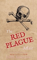 Cover: The Red Plague Affair - Lilith Saintcrow, LLC