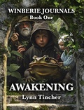 Cover: Awakening (Winberie Journals, #1) - Moonpetal Press