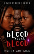 Cover: Blood Seeks Blood - Henry Chitaika
