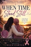Cover: When Time Stood Still - Ella Carter