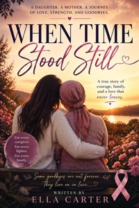 Enlarge image Cover: When Time Stood Still - Ella Carter