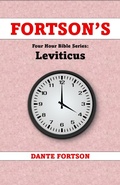 Cover: Fortson's Four Hour Bible Series: Leviticus (Learn The Complete Book of Leviticus In 4 Hours Or Less) - Dante Fortson