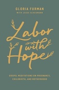 Cover: Labor with Hope - Crossway Books