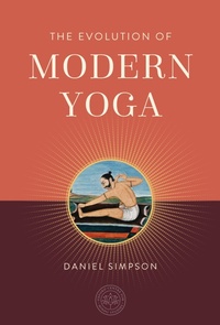 Enlarge image Cover: The Evolution of Modern Yoga - Mandala Publishing Group