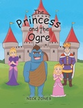 Cover: The Princess and the Ogre - Christian Faith Publishing, Inc.
