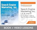 Cover: Search Engine Marketing, Inc. I, II, III, and IV LiveLessons Bundle - IBM Press