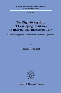 Enlarge image Cover: The Right to Regulate of Developing Countries in International Investment Law - Duncker & Humblot