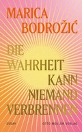 Cover: Die Wahrheit kann niemand verbrennen - Otto M&uuml;ller Verlag GmbH