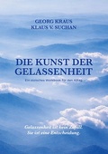 Cover: Die Kunst der Gelassenheit - BoD - Books on Demand