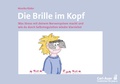 Cover: Die Brille im Kopf - Carl-Auer Verlag