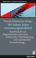 Cover: Wir haben (k)ein Umsetzungsproblem! - Carl-Auer Verlag