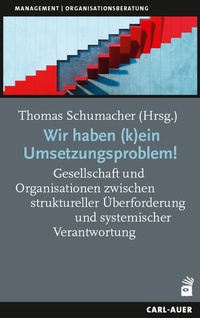 Enlarge image Cover: Wir haben (k)ein Umsetzungsproblem! - Carl-Auer Verlag