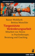 Cover: Tiergest&uuml;tzte Ver&auml;nderungsarbeit - Carl-Auer Verlag