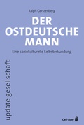 Cover: Der ostdeutsche Mann - Carl-Auer Verlag