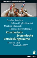 Cover: K&uuml;nstlerisch-Systemische Entwicklungsr&auml;ume - Carl-Auer Verlag