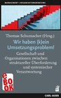 Cover: Wir haben (k)ein Umsetzungsproblem! - Carl-Auer Verlag