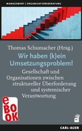 Cover: Wir haben (k)ein Umsetzungsproblem! - Carl-Auer Verlag