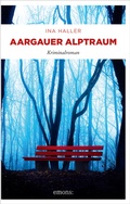 Cover: Aargauer Alptraum - Emons Verlag