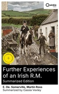 Cover: Further Experiences of an Irish R.M. (Summarized Edition) - Quickie Classics