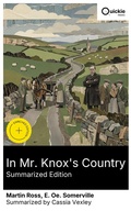 Cover: In Mr. Knox's Country (Summarized Edition) - Quickie Classics