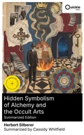 Cover: Hidden Symbolism of Alchemy and the Occult Arts (Summarized Edition) - Quickie Classics