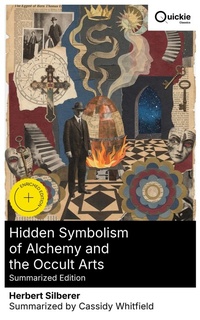 Enlarge image Cover: Hidden Symbolism of Alchemy and the Occult Arts (Summarized Edition) - Quickie Classics