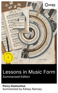 Enlarge image Cover: Lessons in Music Form (Summarized Edition) - Quickie Classics