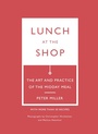 Cover: Lunch at the Shop - University of Washington Press