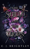 Cover: The Shield and the Thorn (The Wraith, #2) - Spring Song Press