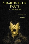 Cover: A Maid in Four Parts; Or, A Giallo for Our Time - J.L Rose Publishing