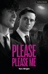 Enlarge image Cover: Please Please Me - Methuen Drama