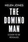 Cover: The Domino Man - Simon + Schuster LLC
