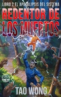 Cover: Redentor de los Muertos (El Apocalipsis del Sistema, #2) - Starlit Publishing