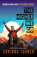 Cover: The Higher We Go: Pier Giorgio Frassati (Friends in High Places, #5) - Unseen Books