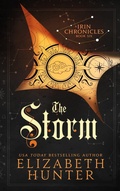 Cover: The Storm: Irin Chronicles Book Six - Elizabeth Hunter