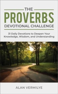 Enlarge image Cover: The Proverbs Devotional Challenge - Brown Chair Books