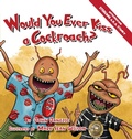 Cover: Would You Ever Kiss a Cockroach? - Many Seasons Press