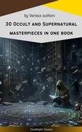 Cover: 30 Occult and Supernatural masterpieces in one book - Candlelight Classics