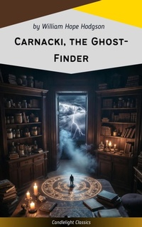 Enlarge image Cover: Carnacki, the Ghost-Finder - Candlelight Classics