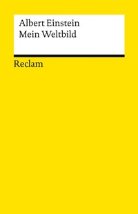 Enlarge image Cover: Mein Weltbild. Essays, Briefe, Reden - Reclam