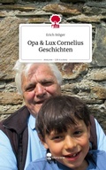 Cover: Opa & Lux Cornelius Geschichten. Life is a Story - story.one - story.one publishing