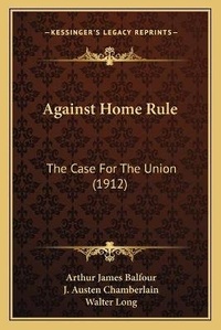 Enlarge image Cover: Against Home Rule - Kessinger Publishing