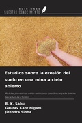 Cover: Estudios sobre la erosi&oacute;n del suelo en una mina a cielo abierto - Ediciones Nuestro Conocimiento