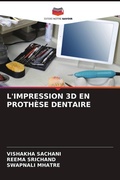 Cover: L'IMPRESSION 3D EN PROTH&Egrave;SE DENTAIRE - Editions Notre Savoir