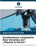 Cover: Xanthomonas campestris: Eine Vorschau auf "Phenon & Genon" - Verlag Unser Wissen