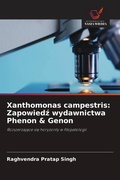 Cover: Xanthomonas campestris: Zapowied&iquest; wydawnictwa Phenon & Genon - Wydawnictwo Nasza Wiedza