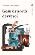 Cover: Ges&ugrave; &egrave; risorto davvero? - ADI-MEDIA