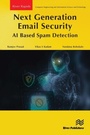 Cover: Next Generation Email Security: AI Based Spam Detection - River Publishers