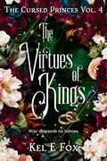 Cover: The Virtues of Kings - Kel E Fox