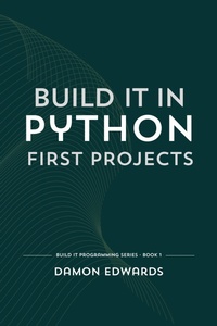 Enlarge image Cover: Build It in Python: First Projects (Build It Programming, #1) - PiBO worx